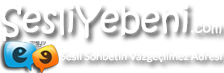 SesliYebeni.Com - Sesli Site, Sesli Siteler, Sesli Chat Siteleri, Sesli Chat, Sesli Sohbet, Mobil Sesli Site, Sesli Sitesi